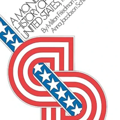 A Monetary History of the United States 1867-1960