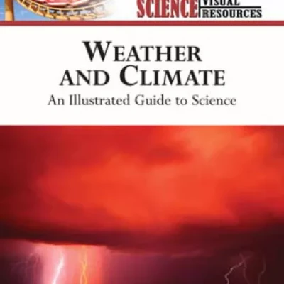 An Illustrated Guide to Science - WEATHER & CLIMATE ( sách màu )
