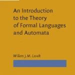 An Introduction to the Theory of Formal Languages and Automata