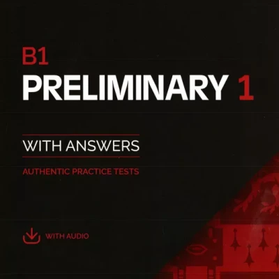 B1 PRELIMINARY 1 WITH ANSWER FOR THE REVISED 2020 EXAM (PET 2020) (Sách đen trắng)
