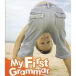 Bộ Sách MY FIRST GRAMMAR 1,2,3 Student's Book + Workbook