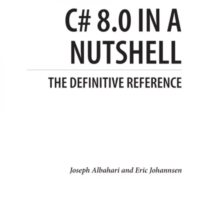 C# 8.0 in a Nutshell
