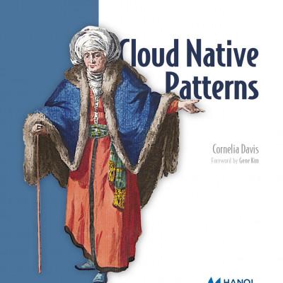 Cloud Native Patterns