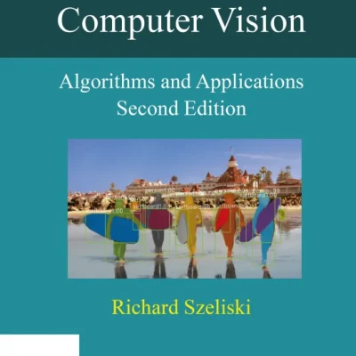 Computer Vision Algorithms and Applications (Texts in Computer Science)