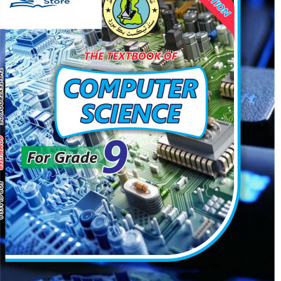 Computer Science for Grade 9 (Ms. Zufishan Kamal, Mr. Ajmal Saeed etc.)