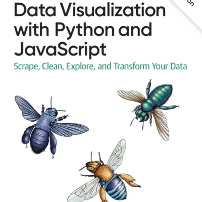 Data Visualization with Python and JavaScript, 2nd Edition
