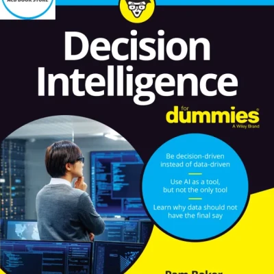 Decision Intelligence For Dummies