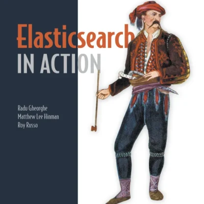 Elasticsearch in Action