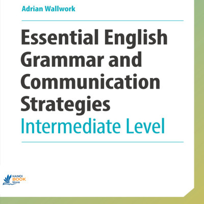 Sách Essential English Grammar and Communication Strategies Intermediate Level