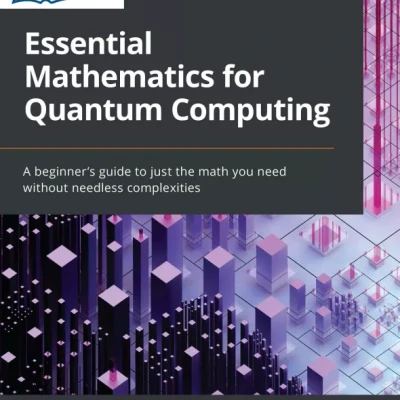 Essential Mathematics for Quantum Computing