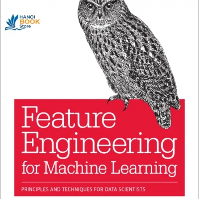 Feature Engineering for Machine Learning ( sách tiếng anh)