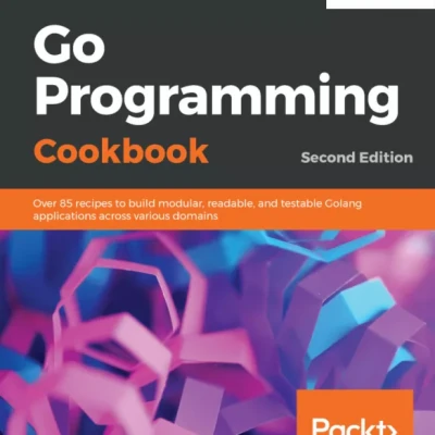 Go Programming Cookbook