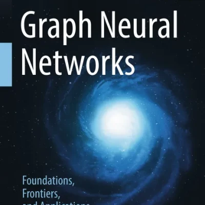 Graph Neural Networks Foundations, Frontiers, and Applications