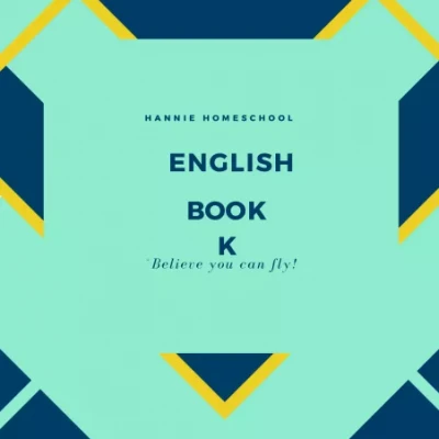 HANNIE HOMESCHOL ENGLISH BOOK K (Sách đen trắng)