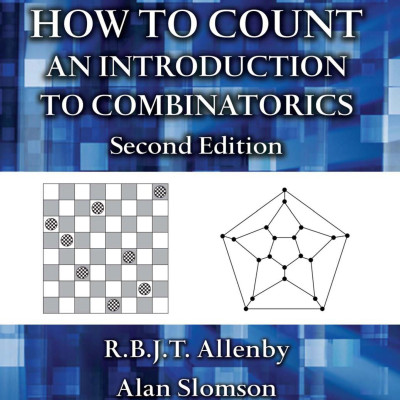 Sách How to Count An Introduction to Combinatorics, Second Edition