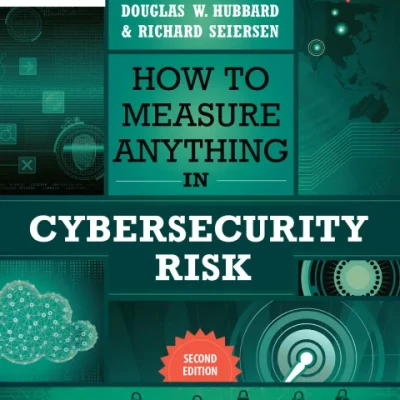 How to Measure Anything in Cybersecurity Risk