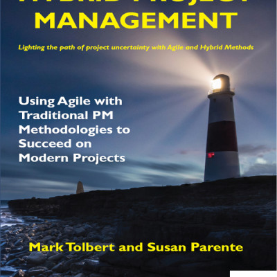 Sách Hybrid Project Management Using Agile with Traditional PM Methodologies to Succeed on Modern Projects