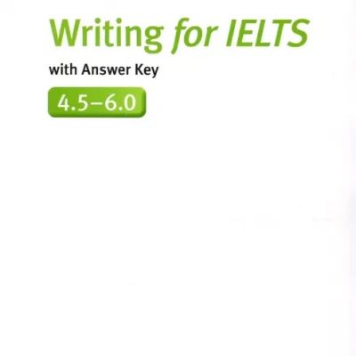 Improve Your Skills Writing for IELTS 4.5-6 Student with Answer Key (sach mau)