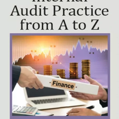 Internal Audit Practice from A to Z by Patrick Onwura Nzechukwu