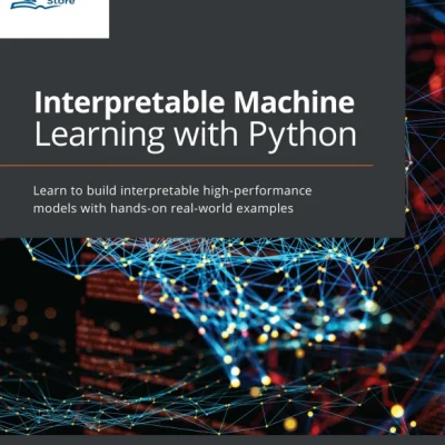 Interpretable Machine Learning with Python