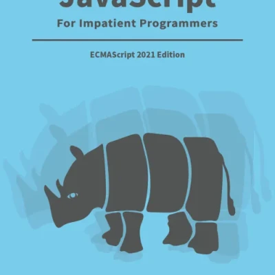 JavaScript for impatient programmers (ES2021 edition) - hanoi Bookstore