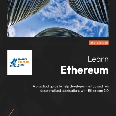Learn Ethereum - Second Edition - Hanoi Bookstore