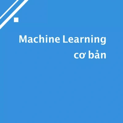 Machine Learning cơ bản (Sách màu - Sách đen trắng)