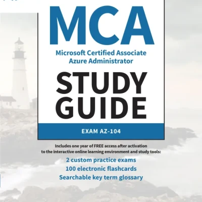 MCA Microsoft Certified Associate Azure Administrator Study Guide Exam AZ-104