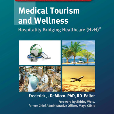 Sách Medical tourism and wellness hospitality bridging healthcare (H2H)