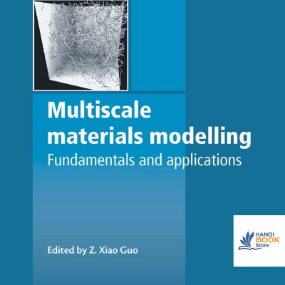 Sách Multiscale Materials Modelling - Fundamentals and Applications