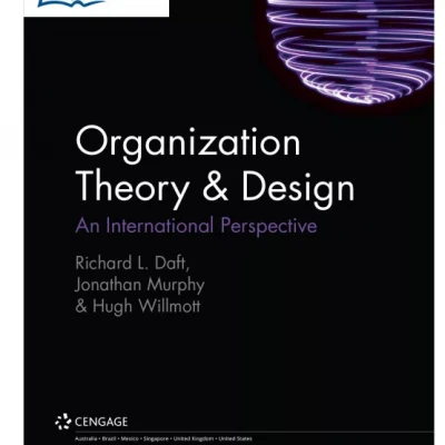 Organization Theory Design An International Perspective