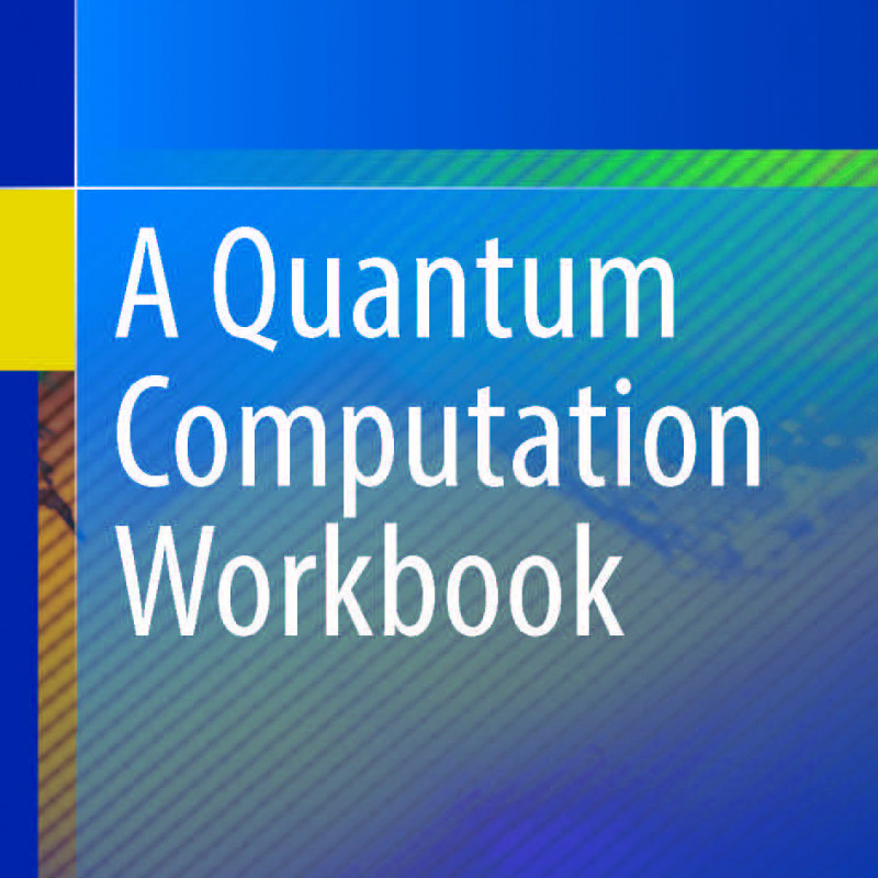 A Quantum Computation Workbook