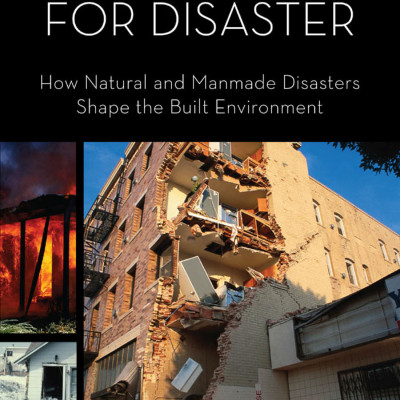 Sách Planning for Disaster - How Natural and Manmade Disasters Shape the Built Environment