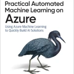 Practical Automated Machine Learning on Azure
