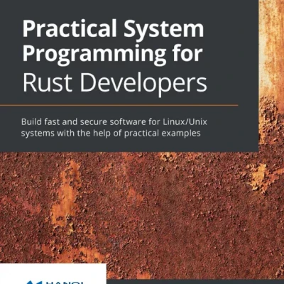 Practical System Programming for Rust Developers