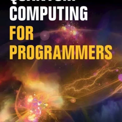 Quantum Computing for Programmers Robert Hundt