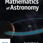 Sách A Students Guide to the Mathematics of Astronomy