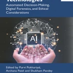 Sách AI and Emerging Technologies Automated Decision-Making, Digital Forensics, and Ethical Considerations