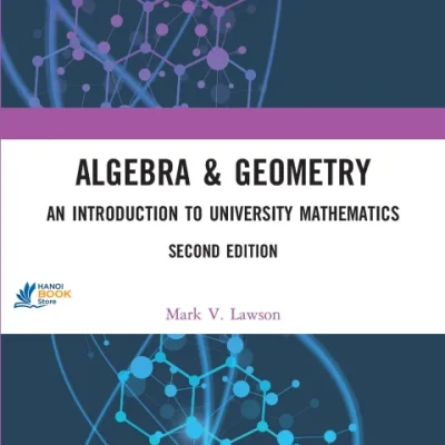 Sách Algebra Geometry An Introduction to University Mathematics