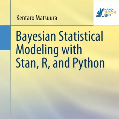 Sách Bayesian Statistical Modeling with Stan, R, and Python