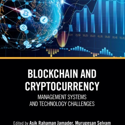 Sách Blockchain and Cryptocurrency Management Systems And Technology Challenges
