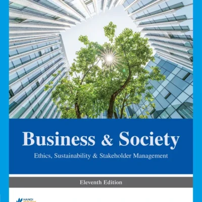 Sách Business and Society Ethics, Sustainability, and Stakeholder Management, 11th