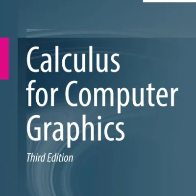 Sách Calculus for Computer Graphics, 3rd Edition