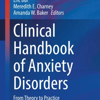 Sách Clinical Handbook of Anxiety Disorders. From Theory to Practice