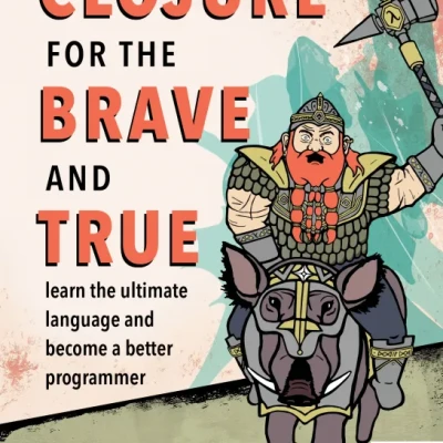 Sách Clojure for the Brave and True