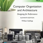 Sách Computer Organization and Architecture Designing for performance, Global Edition, 11th Edition