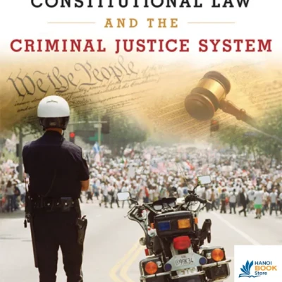 Sách Constitutional Law and the Criminal Justice System