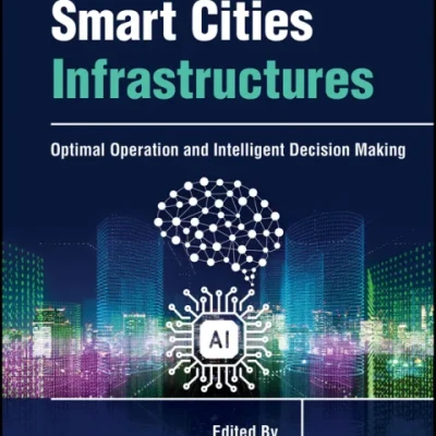 Sách Cyberphysical Smart Cities Infrastructures Optimal Operation and Intelligent Decision Making