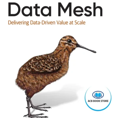 Sách Data Mesh Delivering Data