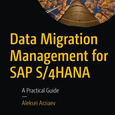 Sách Data Migration Management for SAP S4HANA A Practical Guide